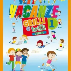 Grilli e trilli d‘estate. Kit vacanze. Per la 1ª classe elementare Vendita Finale