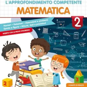 Offerta Lampo Il mio quaderno di approfondimento delle competenze. Matematica. Per la Scuola elementare. Vol. 2