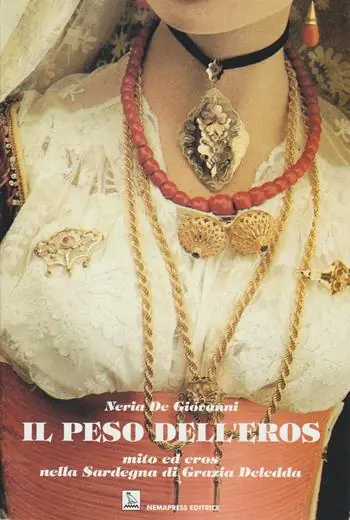Ultima Occasione Il peso dell‘eros. Mito ed eros nella Sardegna di Grazia Deledda