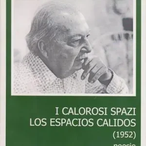 Affare I calorosi spazi. Testo spagnolo a fronte. Ediz. bilingue