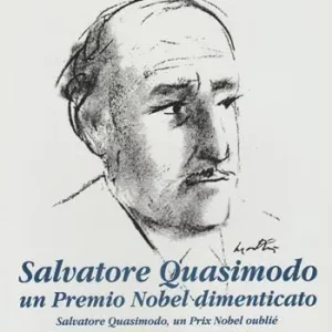 Salvatore Quasimodo. Un Premio Nobel dimenticato Compra Oggi Stesso