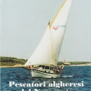 Ultime Pezzi Pescatori algheresi del Novecento