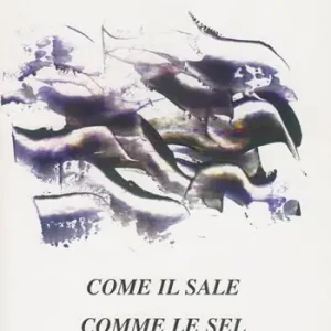 Prezzo Di Fabbrica Come il sale-Come le sel. Ediz. bilingue
