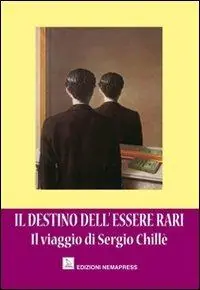 Il destino dell‘essere rari. Il viaggio di Sergio Chillè Promo Stagionale