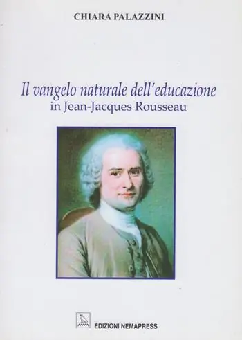 Il vangelo naturale dell‘educazione in Jean-Jacques Rousseau Reso Gratuito