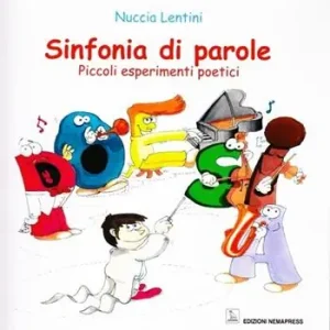 Subito Disponibile Sinfonia di parole. Piccoli esperimenti poetici