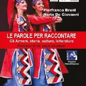 Offerta Del Giorno Le parole per raccontare. Gli armeni, storia, cultura, letteratura