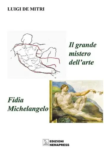 Offerta Il grande mistero dell‘arte. Fidia-Michelangelo. Ediz. illustrata