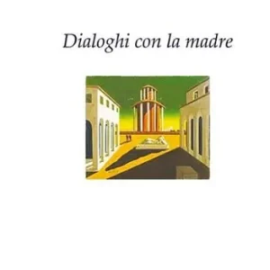 Bestseller Dialoghi con la madre