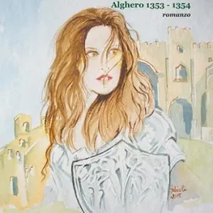Adelasia. Alghero 1353-1354 Occasione Imperdibile