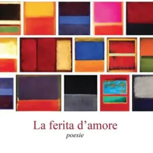 Spedito Oggi La ferita d‘amore