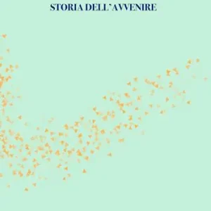Abrakadabra. Storia dell‘avvenire Solo Oggi