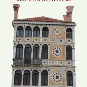 Ca‘ Dario. 500 anni di misteri Sconto