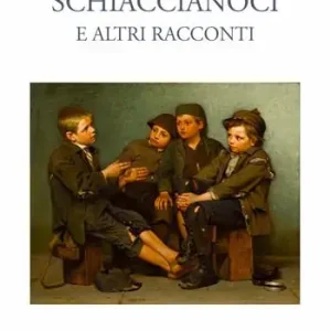 Schiaccianoci e altri racconti Ultima Occasione