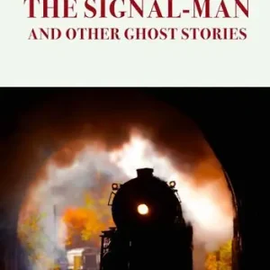 The Signal-Man. And other ghost stories Quantità Limitata