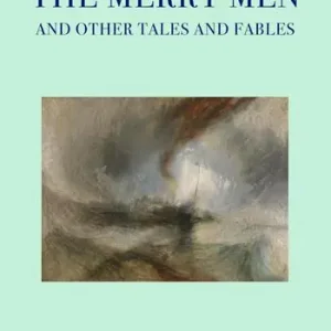 Vendita Finale The merry men and other tales and fables