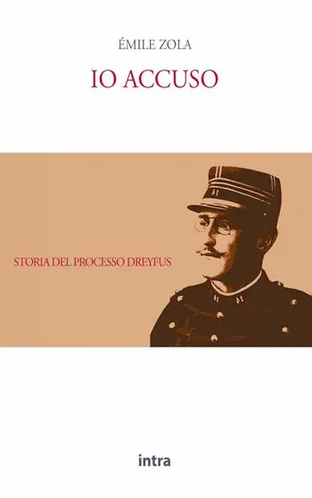 Io accuso. Storia del processo Dreyfus Must-Have