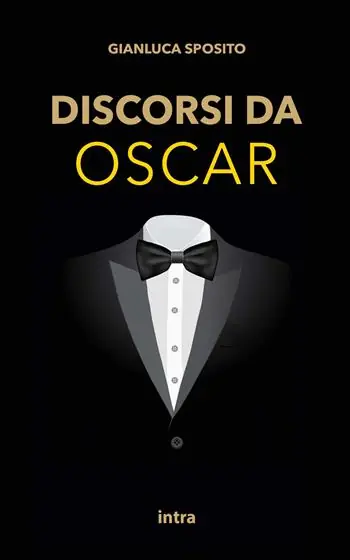 Discorsi da Oscar. Ediz. italiana e inglese Ordina Subito