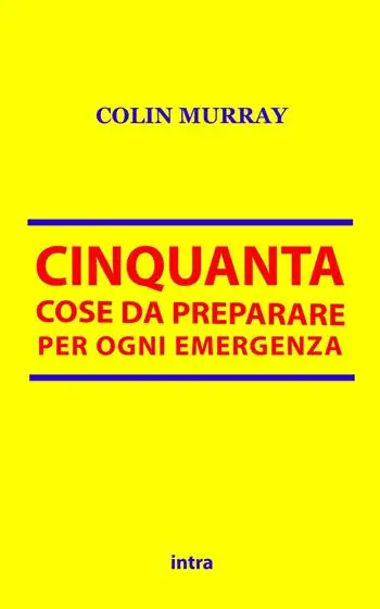 Cinquanta cose da preparare per ogni emergenza Sconto