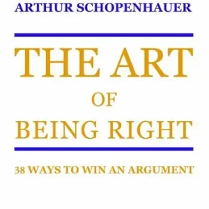 Direttamente Dal Produttore The art of being right. 38 ways to win an argument