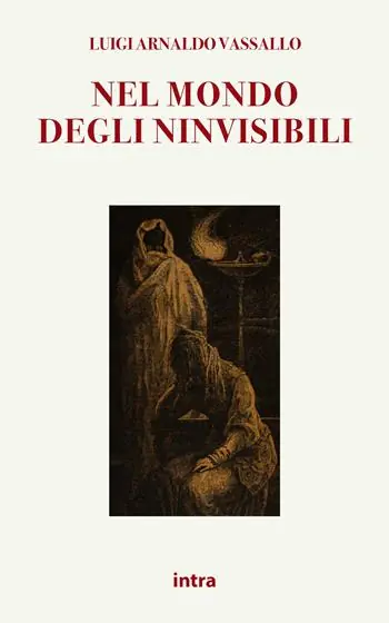Nel mondo degli invisibili. Sedute medianiche. Frodi. Fantasmi Popolare