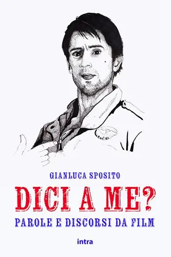 Dici a me? Parole e discorsi da film. Con Contenuto digitale per accesso online Scelto Dai Clienti