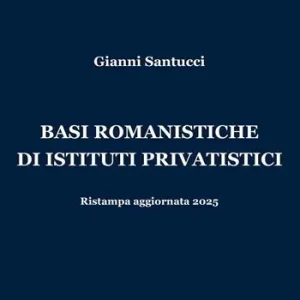 Basi romanistiche di istituti privatistici Offerta Speciale