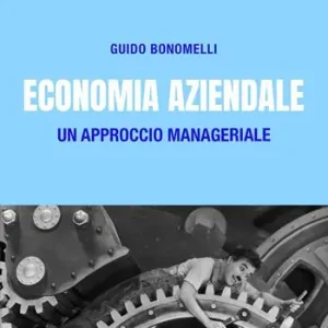Promozione Esclusiva Economia aziendale. Un approccio manageriale