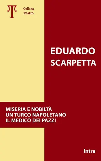 Pagamento Sicuro Miseria e nobiltà. Un turco napoletano. Il medico dei pazzi
