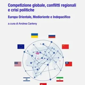 Competizione globale, conflitti regionali e crisi politiche. Europa orientale, Medioriente e Indopacifico Consegna Rapida