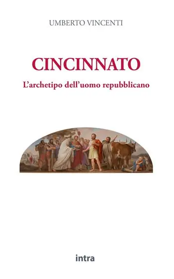 Esclusivo Cincinnato. L‘archetipo dell‘uomo repubblicano