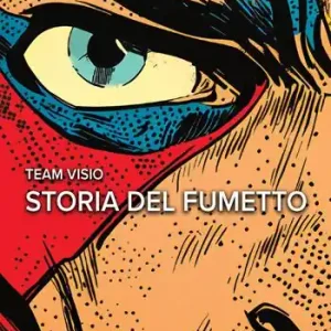 Storia del fumetto. Con Contenuto digitale per accesso online Pagamento Sicuro