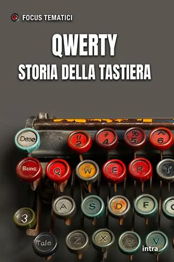 Super Prezzo Qwerty. Storia della tastiera. Con QR-Code