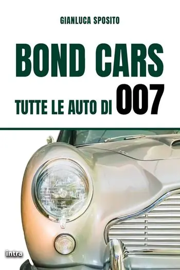 Non Perdere Bond Cars. Tutte le auto di 007