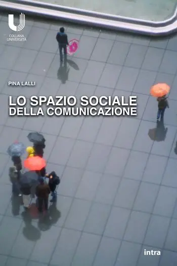 Lo spazio sociale della comunicazione Must-Have