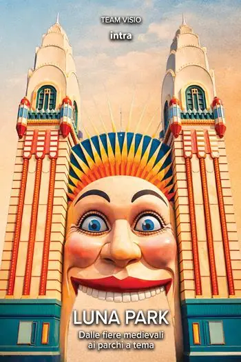 Compra Adesso Luna park. Dalle fiere medievali ai parchi a tema. Con QR code