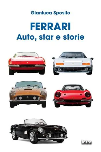 Ferrari. Auto, star e storie Occasione Imperdibile