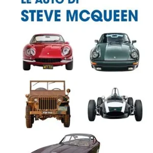 Le auto di Steve McQueen Soddisfatti O Rimborsati