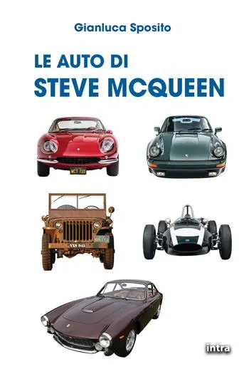 Le auto di Steve McQueen Soddisfatti O Rimborsati