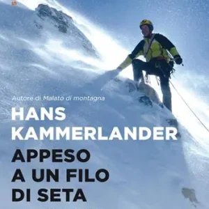 Ultima Occasione Appeso a un filo di seta. Il K2 e altre esperienze estreme