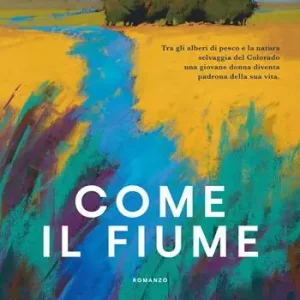 Come il fiume Nuova Collezione
