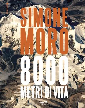 8000 metri di vita. Ediz. italiana e inglese Compra Oggi Stesso