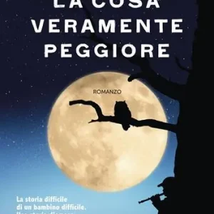 Must-Have La cosa veramente peggiore