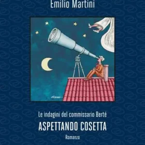 Aspettando Cosetta. Le indagini del commissario Bertè Compra Online