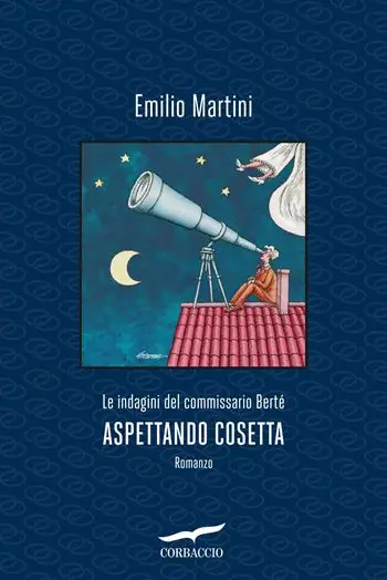 Aspettando Cosetta. Le indagini del commissario Bertè Compra Online