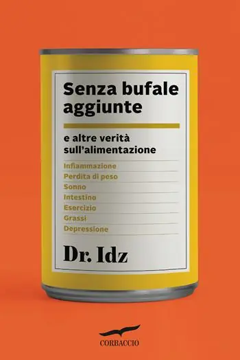 Senza bufale aggiunte. E altre verità sull‘alimentazione Ordina Subito