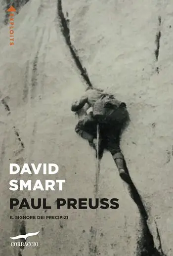 Must-Have Paul Preuss. Il signore dei precipizi