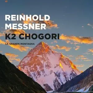 K2 Chogori. La grande montagna Esclusivo
