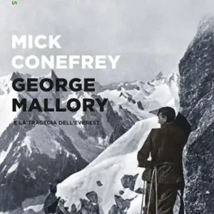 Ordina Subito George Mallory e la tragedia dell‘Everest