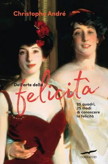 A Buon Prezzo Dell‘arte della felicità. 25 quadri, 25 modi per conoscere la felicità